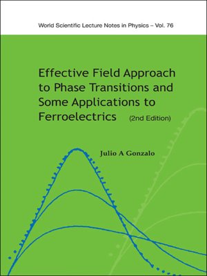 cover image of Effective Field Approach to Phase Transitions and Some Applications to Ferroelectrics ()